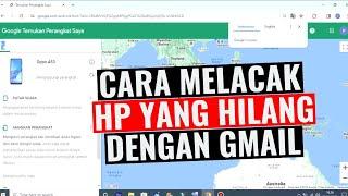 Cara Melacak HP Hilang Dengan Gmail ll Lacak HP Pakai Gmail ll