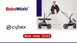 Cybex Eos Lux 2in1  BoboWózki®