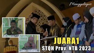 Menggelegar Ust. Syamsuri Firdaus & Ustdzah Afriani  Juara 1 Putrai STQH Provinsi NTB 2023