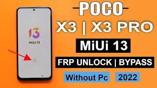 Poco X3X3 Pro Miui 13 Frp Bypass Without Pc  Without Second SpaceWithout Apk Latest Method 2022