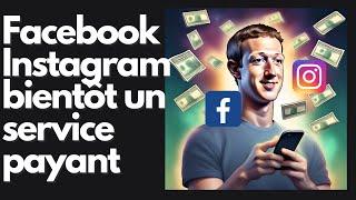 Facebook et Instagram bientôt payant