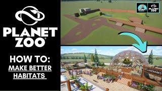 Planet Zoo How To Make Better Habitats  Tutorial 