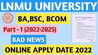 LNMU UG ADMISSION 2022  LNMU PART 1 ADMISSION 2022  LNMU ADMISSION ONLINE APPLY 2022-25  LNMU