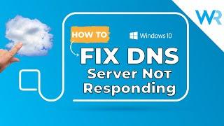 How to Fix the DNS server not responding error in Windows EASY