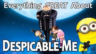 Everything GREAT About Despicable Me