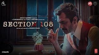 SECTION 108 Teaser Nawazuddin Siddiqui Regina Cassandra