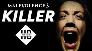 FILM HOROR P3MBUNUH MALEVOLENCE 3 KILLER