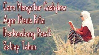 Tips Mengelola Keuangan CASHFLOW Agar Bisnis Anda Berkembang Pesat Setiap Tahunnya