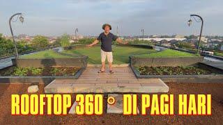 ROOFTOP 360 ° DI PAGI HARI