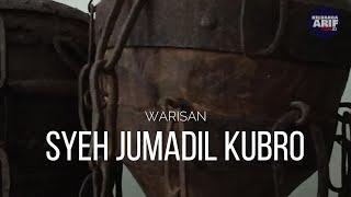 Legacy of Sheikh Jumadil Kubro - Wali Songo Elder