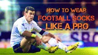 How to Wear football socks like a Pro - Bale & Suarez - Ita
