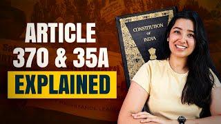 Article 370 & Article 35 A of the Indian Constitution  Jammu and Kashmir