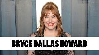 10 Things You Didnt Know About Bryce Dallas Howard  Star Fun Facts