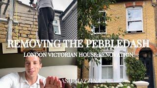 REMOVING PEBBLEDASH  EXTREME TRANSFORMATION - London Victorian house renovation