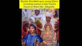 Blueblo Trémbléd upon seeing Elders including women in Her Family House to Wàrn Her  Allegedly..