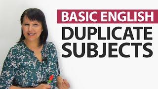 Basic English Errors Duplicate Subjects