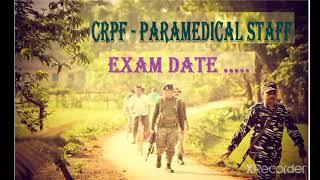 Crpf paramedical staff Exam Date 2021  कब तक आयेंगे आपके एडमिट कार्ड  Admit Card Crpf 2021