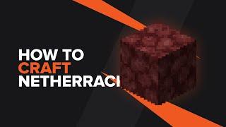 How to make Netherrack in Minecraft