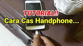 TUTORIAL CARA CAS HANDPHONE..