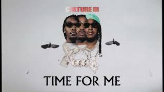 Migos - Time For Me Official Audio