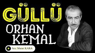 GÜLLÜ Orhan Kemal - Türk Edebiyatı Klasikleri - Sesli Kitap Dinle