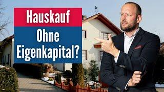 Hauskauf ohne Eigenkapital möglich? #baufinanzierung