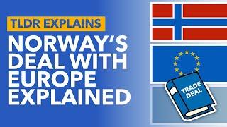 Norways Deal With The European Union Explaining EFTA & EEA - TLDR News