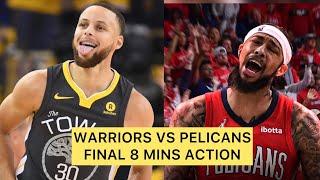 GOLDEN STATE WARRIORS VS NEW ORLEANS PELICANS FINAL 8 MINS ACTION  MARCH 282023