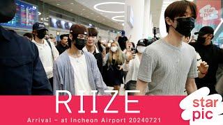 라이즈 빛나는 라이즈 STARPIC  RIIZE Arrival - at Incheon Airport 20240721