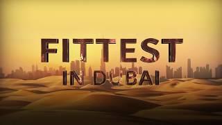 Fittest in Dubai Now available on iTunes Vimeo and Emirates Inflight Entertainment