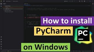 How to Install PyCharm Community Edition on Windows