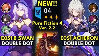 NEW Pure Fiction Floor 4 3 Stars  E0S1 Black Swan & E0S1 Acheron  Honkai Star Rail 2.2