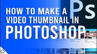 How to Make a Video Thumbnail in Photoshop Step by Step