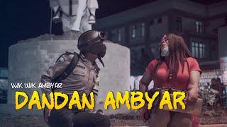 WIK WIK AMBYAR official - DANDAN AMBYAR official music & video 