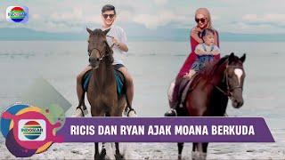 MOANA JADI PEMIKAT Ricis dan Ryan Ajak Moana Liburan dan Berkuda di Pantai