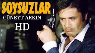 Soysuzlar Türk Filmi  Restorasyonlu  CÜNEYT ARKIN