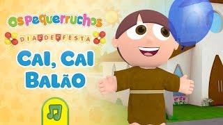 Os Pequerruchos - Cai Cai Balão  Capelinha de Melão DVD Dia De Festa