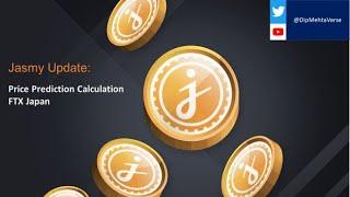 Jasmy Price Calculation based on their KPIs $17.87 Jasmy Global Website and FTX Japan News