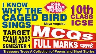 MCQ  I KNOW WHY THE CAGED BIRD SINGS  CLASS 10  ICSE  SEMESTER 1 EXAM 2022  MAYA ANGELOU