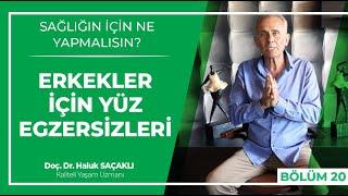 Erkekler için Yüz Egzersizleri - Sağlığın için Ne Yapmalısın?