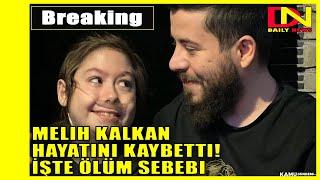 Unlost ile yaptığı yayınlar ile tanınan Twitch yayıncısı Melih Kalkan hayatını kaybetti İşte ölüm