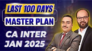 Last 100 Days Master Plan CA Inter Jan 25  How to Crack CA Inter Both Group in First Attempt  ICAI