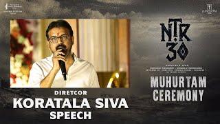 Director Koratala Siva Speech @ NTR30 Muhurtam Ceremony