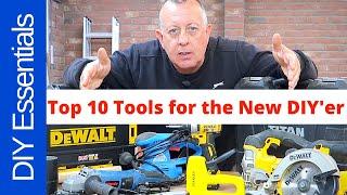 Top 10 Tools for the New DIYer for less than £100