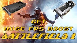 Get Huge FPS Boost 50+ in Battlefield 1 specially on Windows 10 any PC GAME