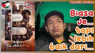 13 Bom Di Jakarta - Movie Review. Best ke?  movie review 65 