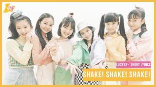 Lucky² - Shake Shake Shake  Short Ver. KanRomEng