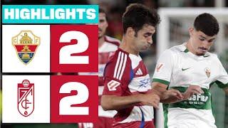 ELCHE CF 2 - 2 GRANADA CF  HIGHLIGHTS LALIGA HYPERMOTION