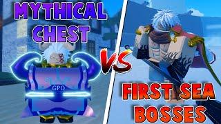GPO Random Mythical Chests VS All First Sea Bosses