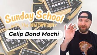 Gelip Bond Mochi KOKOIST Sunday School with The Nail Whisperer